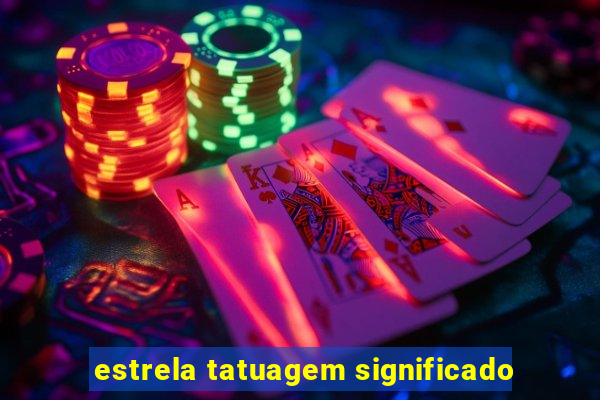 estrela tatuagem significado